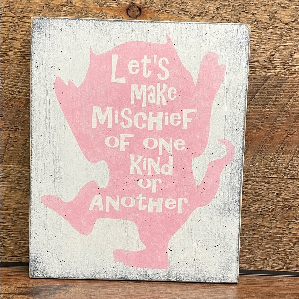 Where The Wild Things Are “Let’s Make Mischief Of One Kind Or Another” Wood Sign